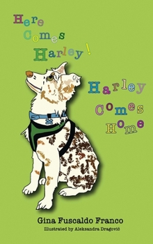 Hardcover Here Comes Harley! Harley Comes Home Book