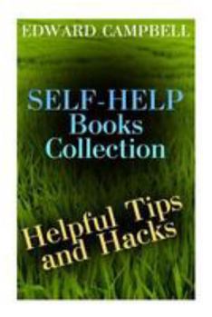 Paperback Self-Help Books Collection: Helpful Tips and Hacks: (Self Help, Self Help for Women) Book