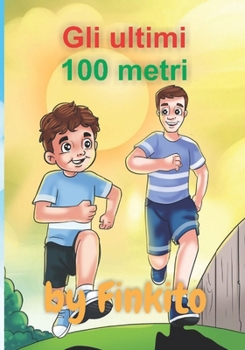 Paperback Gli ultimi 100 metri [Italian] Book