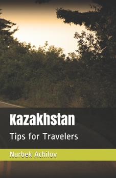Paperback Kazakhstan: Tips for Travelers Book
