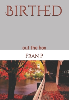 Paperback BIrthed: out the box Book