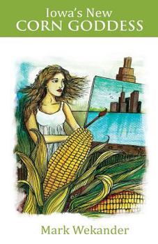 Paperback Iowa's New Corn Goddess Book