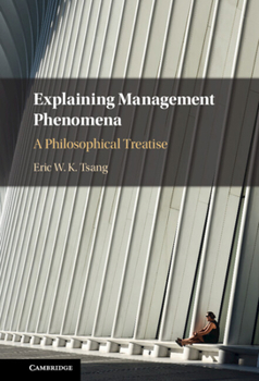 Hardcover Explaining Management Phenomena Book