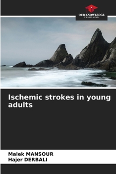 Paperback Ischemic strokes in young adults Book