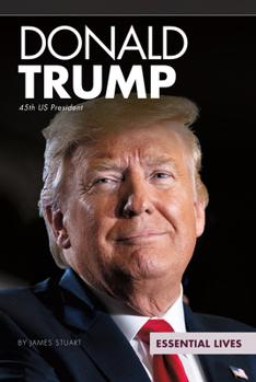 Library Binding Donald Trump: 45th Us President: 45th Us President Book