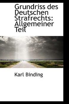 Paperback Grundriss Des Deutschen Strafrechts: Allgemeiner Teil Book