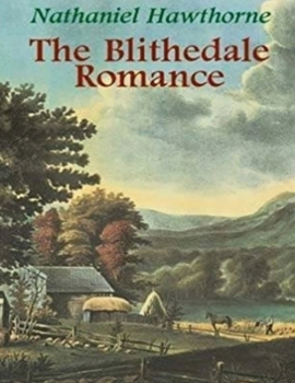 Paperback The Blithedale Romance (Annotated) Book