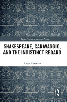 Paperback Shakespeare, Caravaggio, and the Indistinct Regard Book