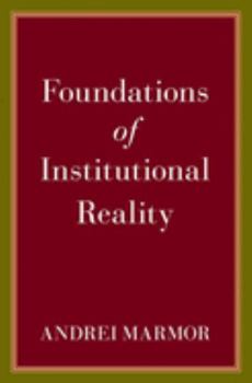 Hardcover Foundations of Institutional Reality Book