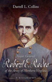 Paperback Major General Robert E. Rodes of the Army of Northern Virginia: A Biography Book