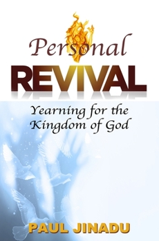 Paperback Personal Revival: Yearning for the Kingdom of God Book