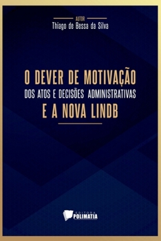 Paperback O Dever De Motivação Dos Atos E Decisões Administrativas E [Portuguese] Book
