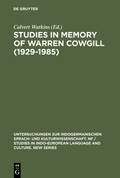 Studies in Memory of Warren Cowgill (1929-1985). Papers from the Fourth East Coast Indo-European Conference Cornell University, June 6-9, 1985