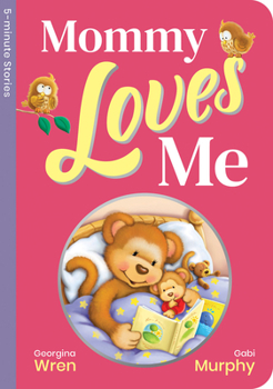 Board book Mommy Loves Me Book