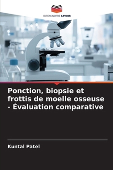 Paperback Ponction, biopsie et frottis de moelle osseuse - Évaluation comparative [French] Book