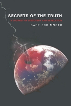 Paperback Secrets of the truth: A Journey of Discovery and Revelation Book