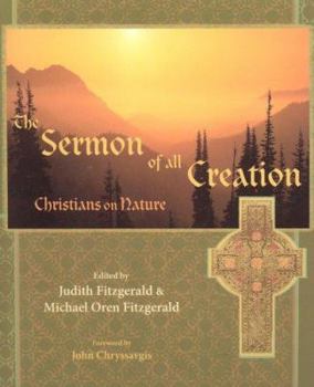 Paperback The Sermon of All Creation: Christians on Nature Book
