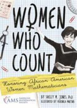 Paperback Women Who Count: Honoring African American Women Mathematicians Book