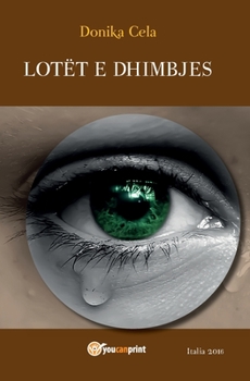Paperback Lotet e dhimbjes [Albanian] Book