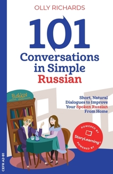 Paperback 101 Conversations in Simple Russian: Short, Natural Dialogues to Improve Your Spoken Russian From Home [Russian] Book