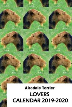 Paperback Airedale Terrier Lovers Calendar 2019-2020 Book