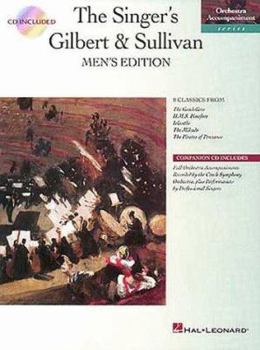 Paperback Singer's Gilbert & Sullivan - Men's Edition: Book/CD Pak (Orchestra Accompaniment) Book