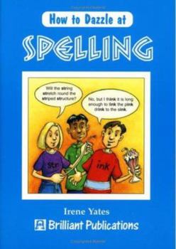 Paperback How to Dazzle at Spelling Book