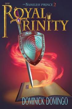 The Royal Trinity - Book #2 of the Nameless Prince