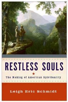 Paperback Restless Souls: The Making of American Spirituality Book