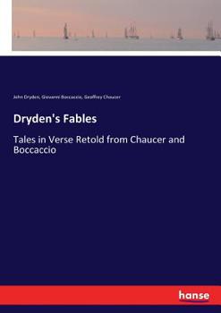Paperback Dryden's Fables: Tales in Verse Retold from Chaucer and Boccaccio Book