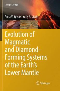 Paperback Evolution of Magmatic and Diamond-Forming Systems of the Earth's Lower Mantle Book