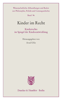 Paperback Kinder Im Recht: Kinderrechte Im Spiegel Der Kindesentwicklung [German] Book