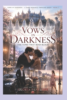 Vows In Darkness (Dark Romance Thriller Series Book - 2)