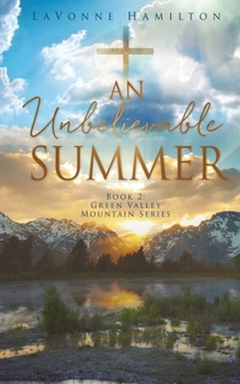 Paperback An Unbelievable Summer Book