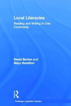 Hardcover Local Literacies: Reading and Writing in One Community Book