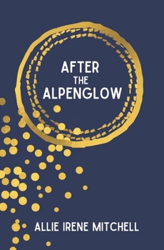 Paperback After the Alpenglow Book