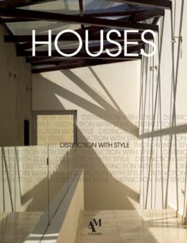 Houses: Distinction with Style