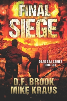 Paperback Final Siege - Dead Sea Book 6: (A Post-Apocalyptic Survival Thriller) Book