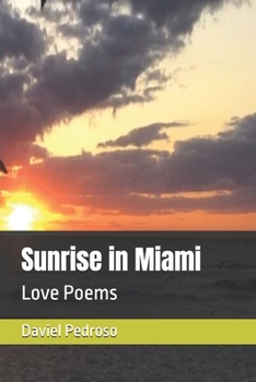 Paperback Sunrise in Miami: Love Poems Book