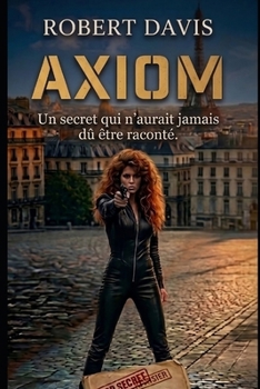 Paperback AXIOM (Serie Rosy Dilts) (French Edition) [French] Book