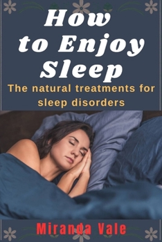Paperback How to Enjoy Sleep: The natural treatments for sleep disorders Book