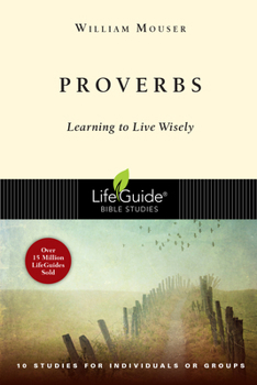 Paperback Proverbs: Learning to Live Wisely Book