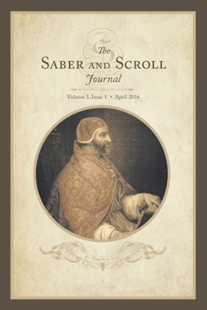 Paperback Saber & Scroll: Volume 5, Issue 1, April 2016 Book