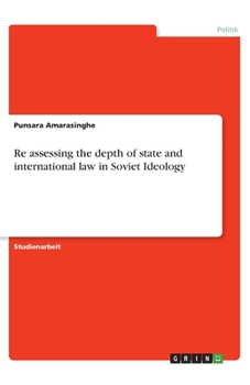 Paperback Re assessing the depth of state and international law in Soviet Ideology [German] Book