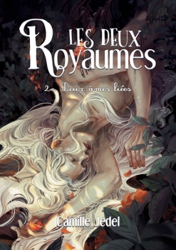 Paperback Les deux Royaumes: Tome 2 Deux âmes liées [French] Book