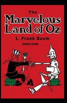 Paperback The Marvelous Land of Oz Annotated Book