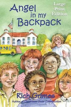 Paperback Angel in My Backpack: Large Print Edition Book