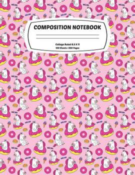 Composition Notebook College Ruled: Exercise Book 8.5 x 11 Inch 200 Pages With School Calendar 2019-2020 For Students and Teachers With Cute Unicorn Design Cover For Elementary Middle and High School