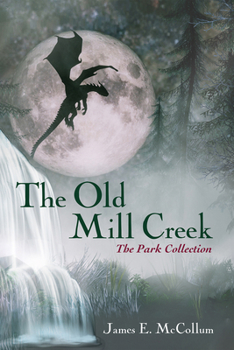 Paperback The Old Mill Creek: The Park Collection Book