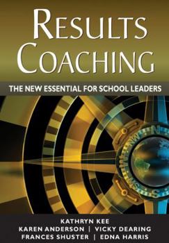 Paperback RESULTS Coaching: The New Essential for School Leaders Book
